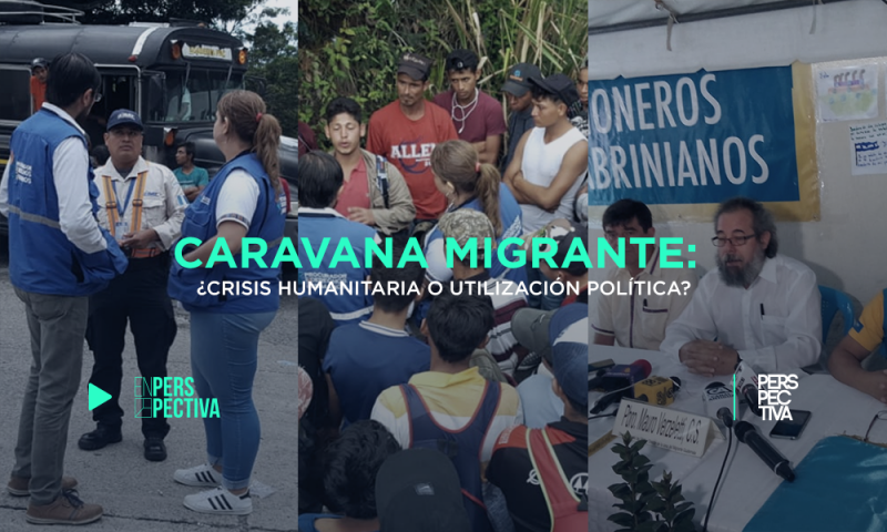 Caravana migrante: ¿crisis humanitaria o utilización política?