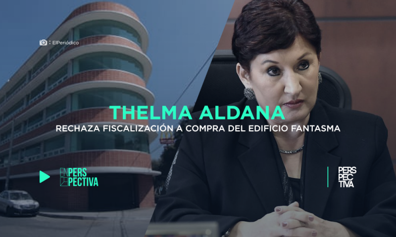 Thelma Aldana rechaza fiscalización a compra del edificio fantasma