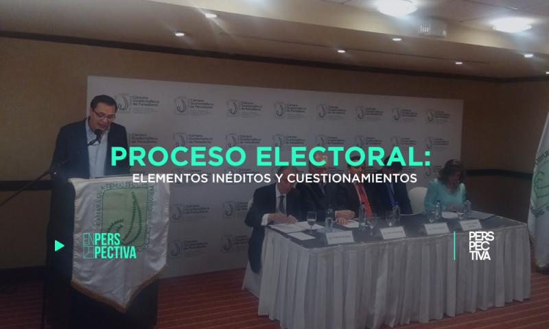Proceso electoral: elementos inéditos y cuestionamientos