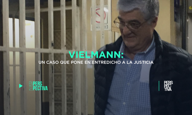 Vielmann: un caso que pone en entredicho a la justicia