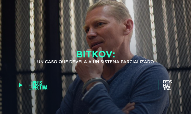 Bitkov: un caso que devela a un sistema parcializado