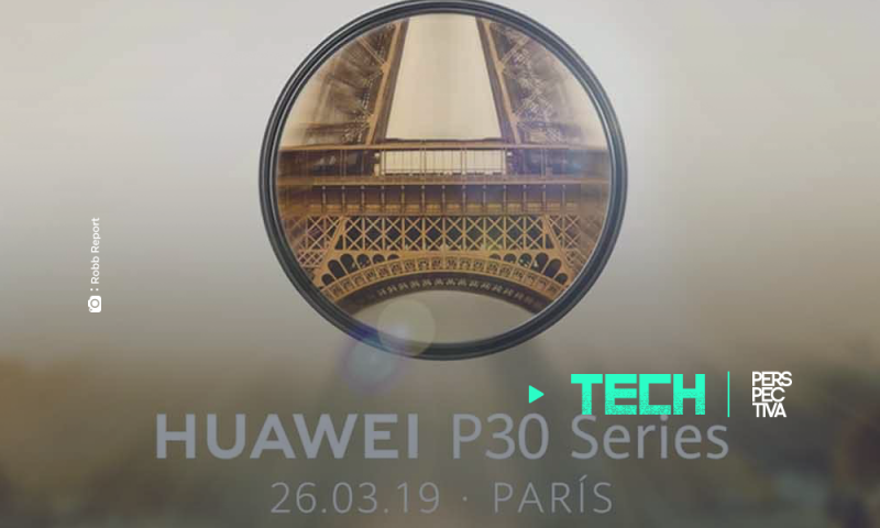 En marzo podrás conocer la nueva serie Huawei P30
