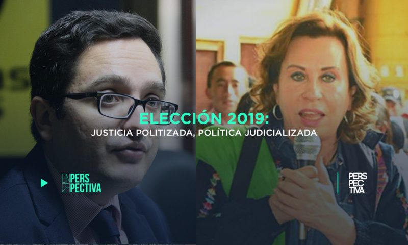 Elección 2019: justicia politizada, política judicializada