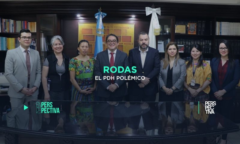 Rodas, el PDH polémico