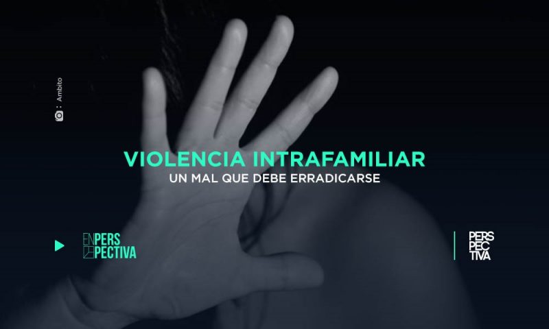 Violencia intrafamiliar. Un mal que debe erradicarse