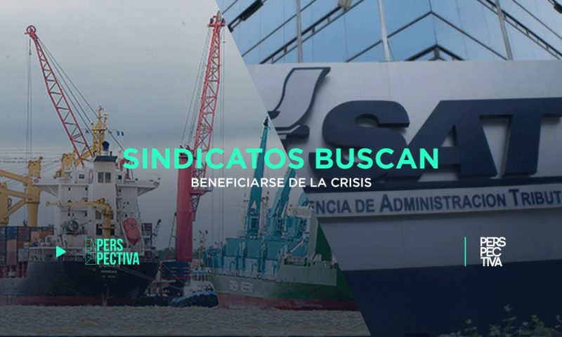 Sindicatos buscan aprovecharse de la crisis