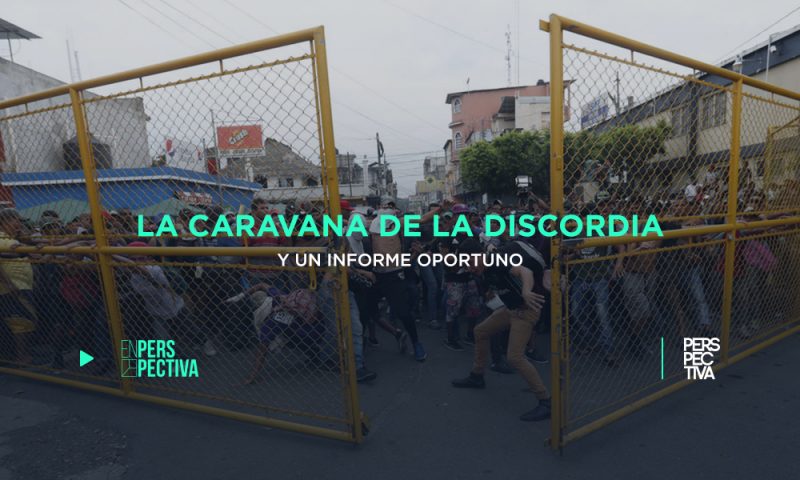 La caravana de la discordia y un informe oportuno