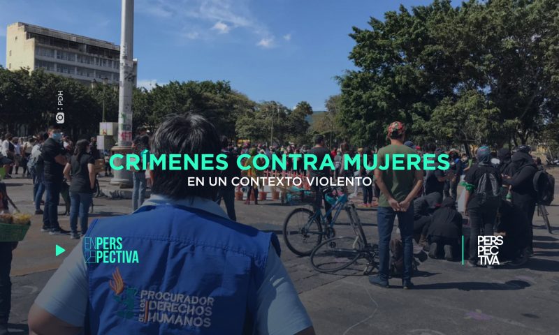 Crímenes contra mujeres en un contexto violento