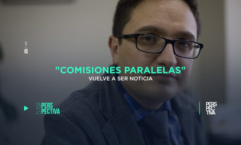 Comisiones Paralelas_ vuelve a ser noticia