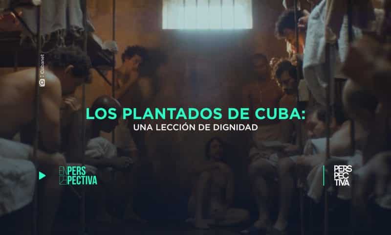 Los plantados de #Cuba: una lección de dignidad