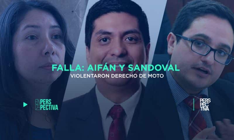 Aifan y Sandoval violentaron derecho de Mynor Moto