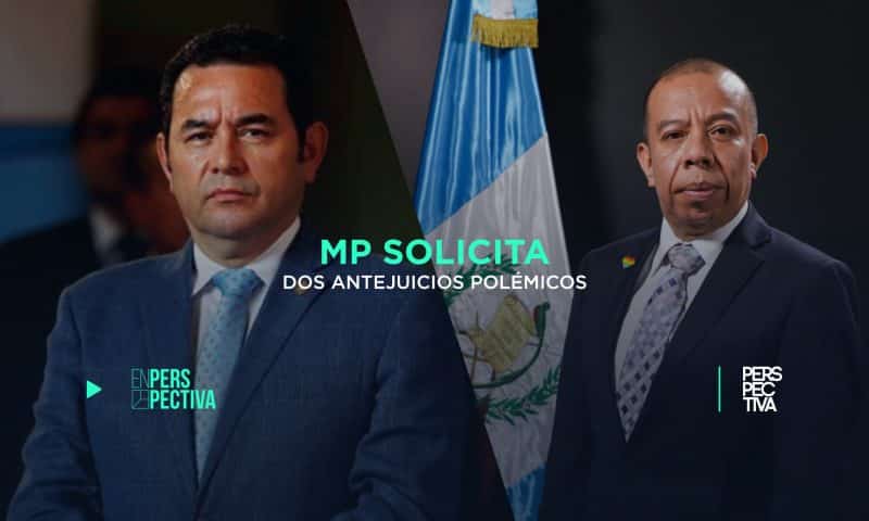 MP solicita dos antejuicios polémicos