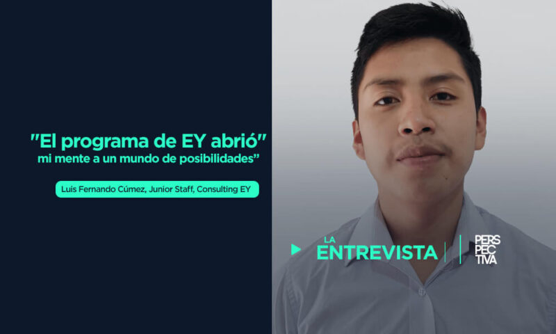 “El programa de EY abrió mi mente a un mundo de posibilidades”