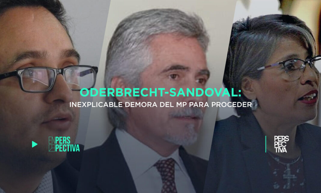 Oderbrecht-Sandoval-inexplicable-demora-del-MP-para-proceder.jpg