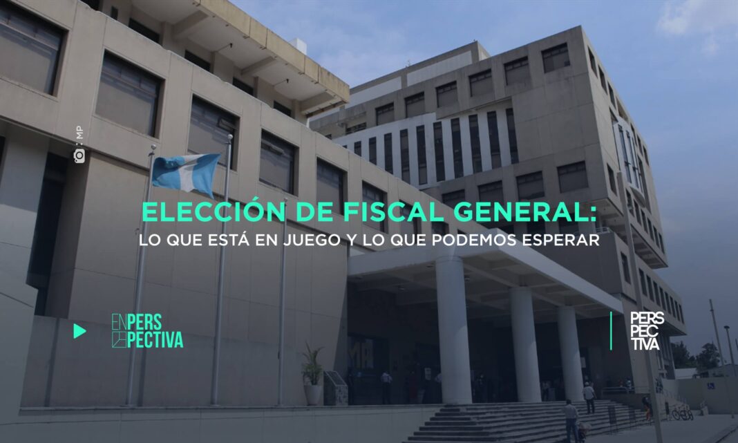 Elección-de-Fiscal-General-lo-que-está-en-juego-y-lo-que-podemos-esperar.jpg