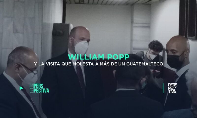William-Popp-y-la-visita-que-molesta-a-más-de-un-guatemalteco.jpg