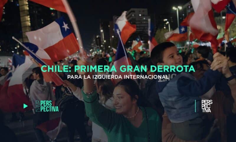 Chile: primera gran derrota para la izquierda internacional