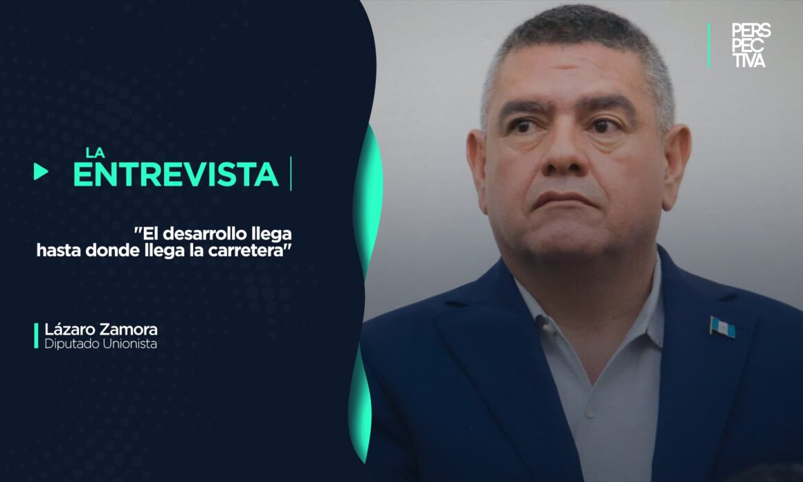 “El desarrollo llega hasta donde llega la carretera”