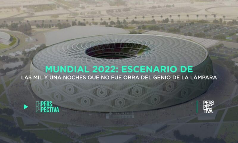 Mundial 2022: escenario de las Mil y una Noches que no fue obra del genio de la lámpara