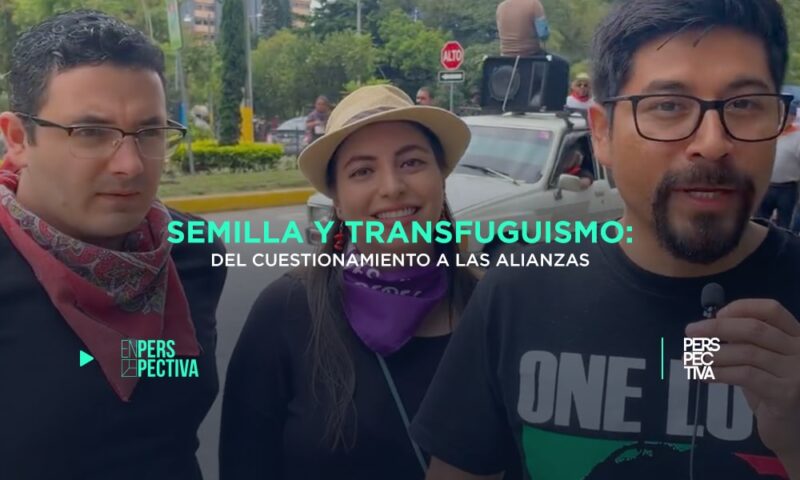 Semilla y transfuguismo: del cuestionamiento a las alianzas