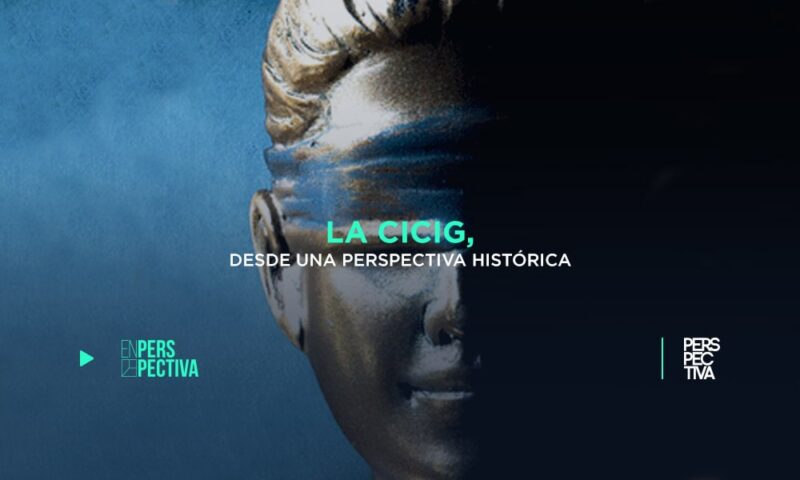 La CICIG, desde una perspectiva histórica