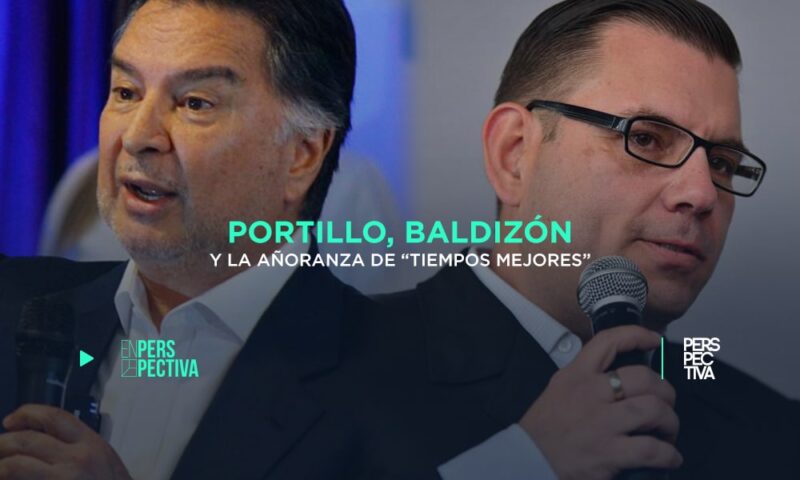 Portillo, Baldizón y la añoranza de “tiempos mejores»