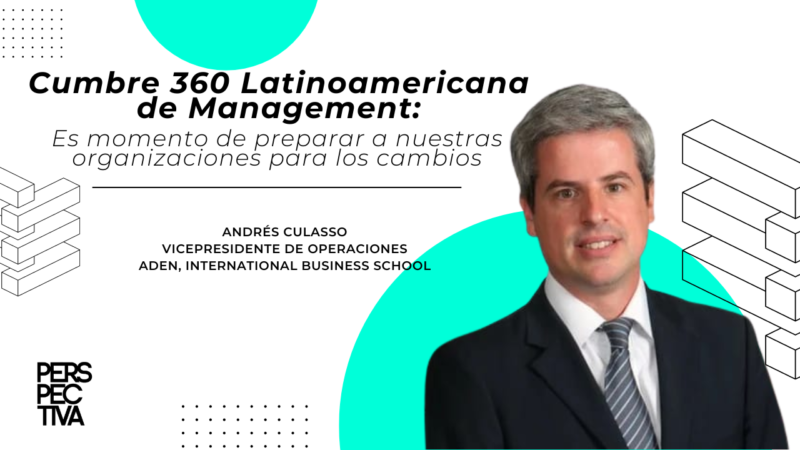 Andrés Culasso: Es momento de preparar a nuestras organizaciones para los cambios