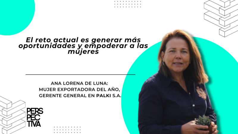 Lorena de Luna: El reto actual es generar más oportunidades y empoderar a las mujeres
